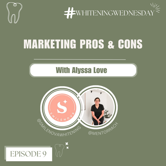 Whitening Wednesday | Season 1, Episode 9- Marketing Pros and Cons