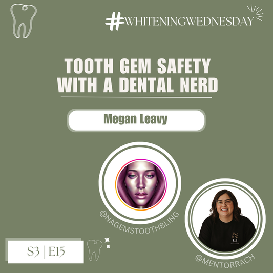 Whitening Wednesday | Season 3, Episode 15: Tooth Gem Safety With A Dental Nerd